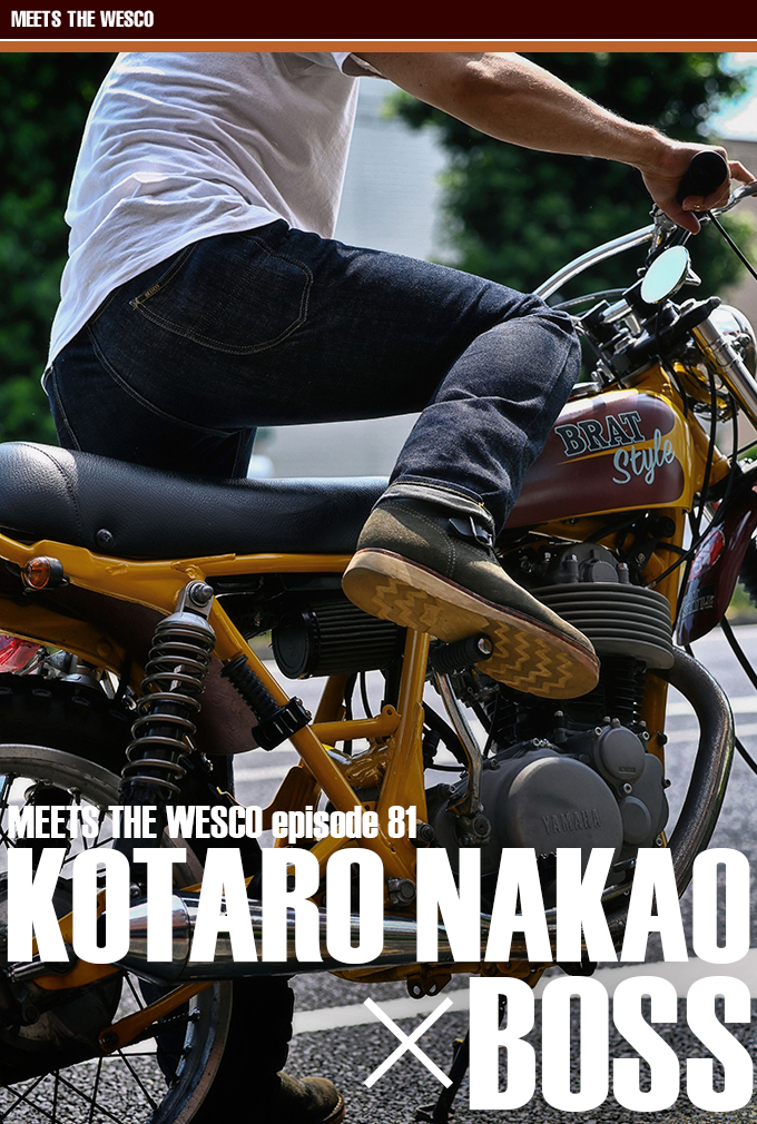 MEETS THE WESCO episode 81 KOTARO NAKAO×BOSS main画像