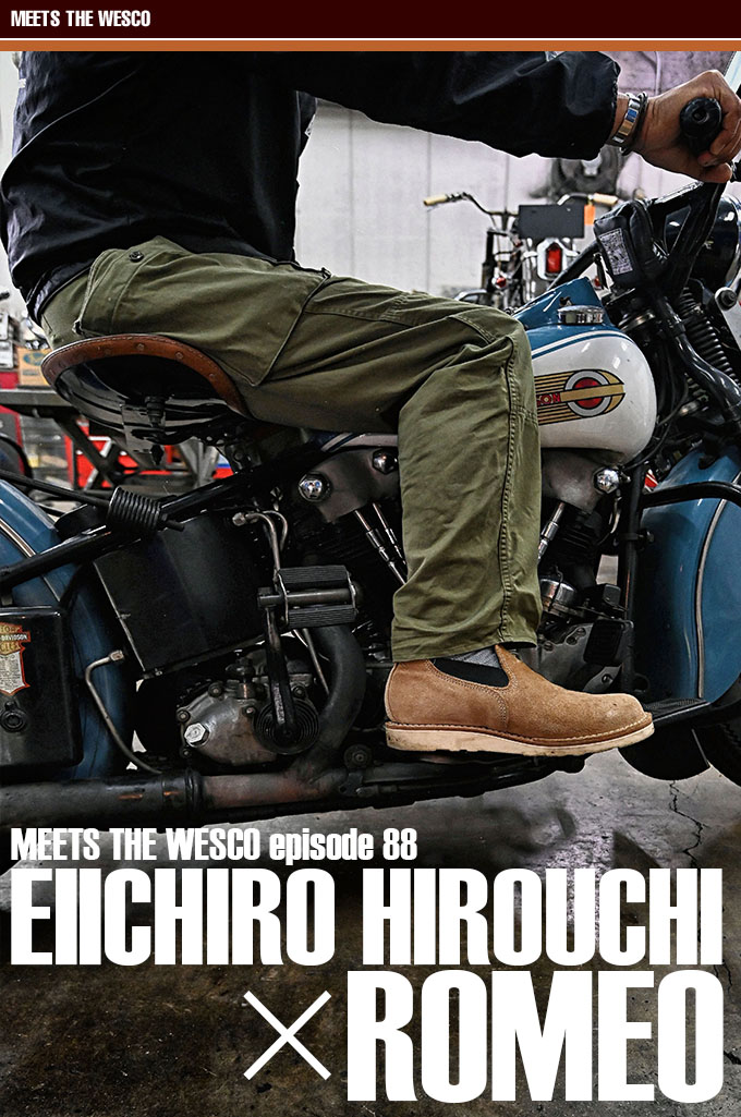 MEETS THE WESCO episode 88 EIICHIRO HIROUCHI×ROMEO main画像