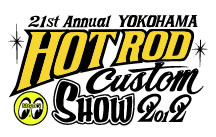 21th Annual YOKOHAMA HOT ROD CUSTOM SHOW